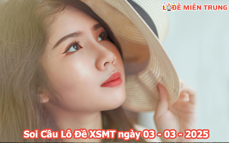 Soi Cầu – Chốt Số Lô Đề XSMT ngày 03-03-2025
