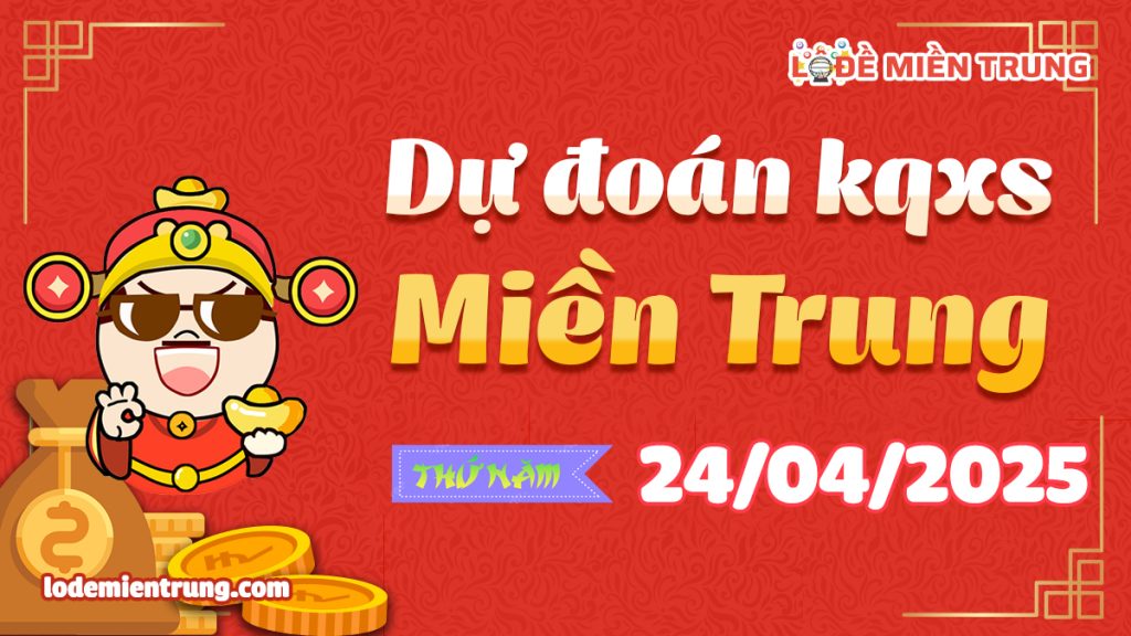 Soi Cầu – Chốt Số Lô Đề XSMT ngày 24-04-2025