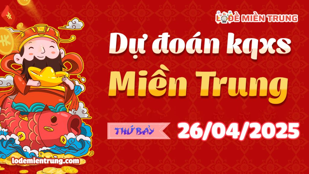 Soi Cầu – Chốt Số Lô Đề XSMT ngày 26-04-2025