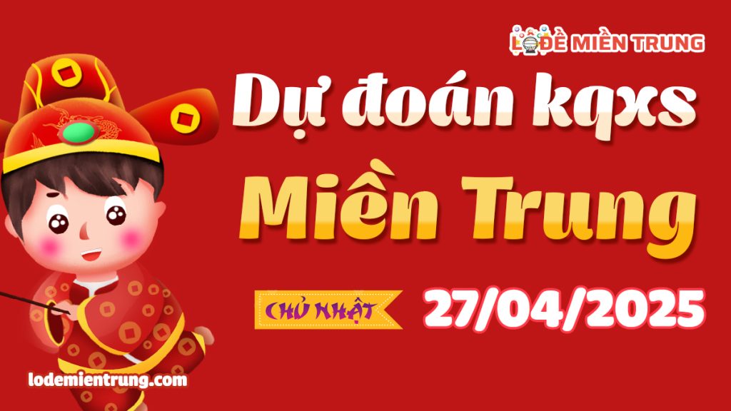 Soi Cầu – Chốt Số Lô Đề XSMT ngày 27-04-2025