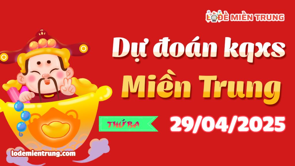 Soi Cầu – Chốt Số Lô Đề XSMT ngày 29-04-2025