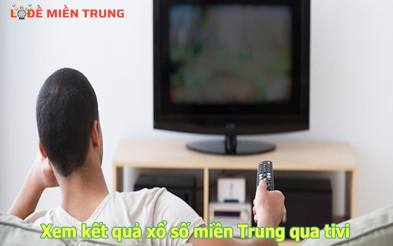 Theo dõi qua tivi là cách theo dõi phổ biến