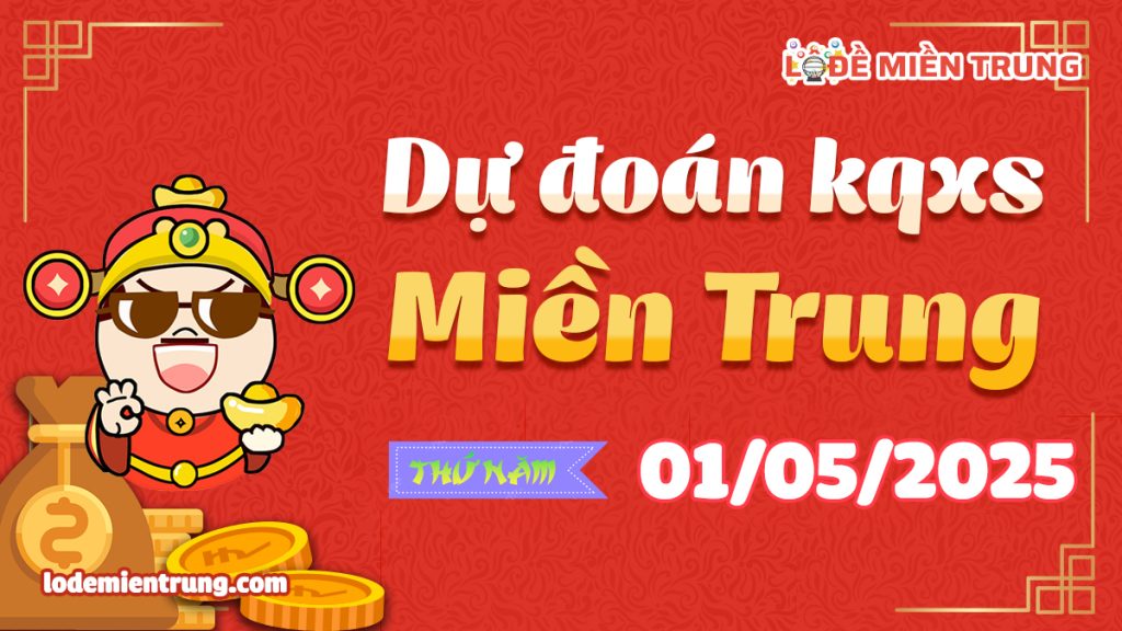 Soi Cầu – Chốt Số Lô Đề XSMT ngày 01-05-2025