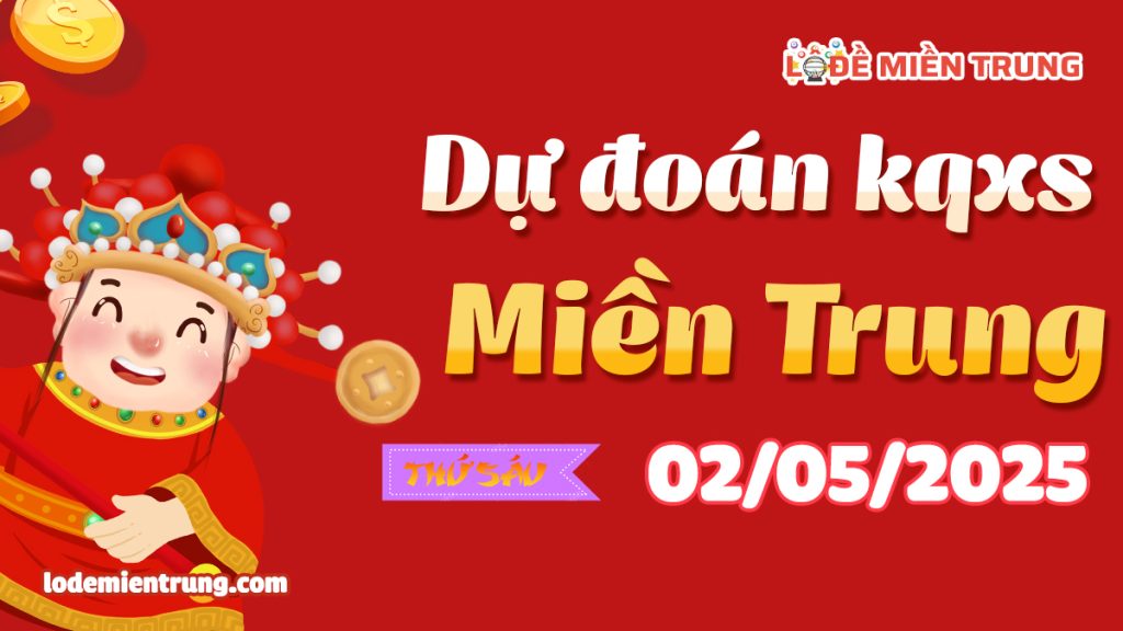 Soi Cầu – Chốt Số Lô Đề XSMT ngày 02-05-2025