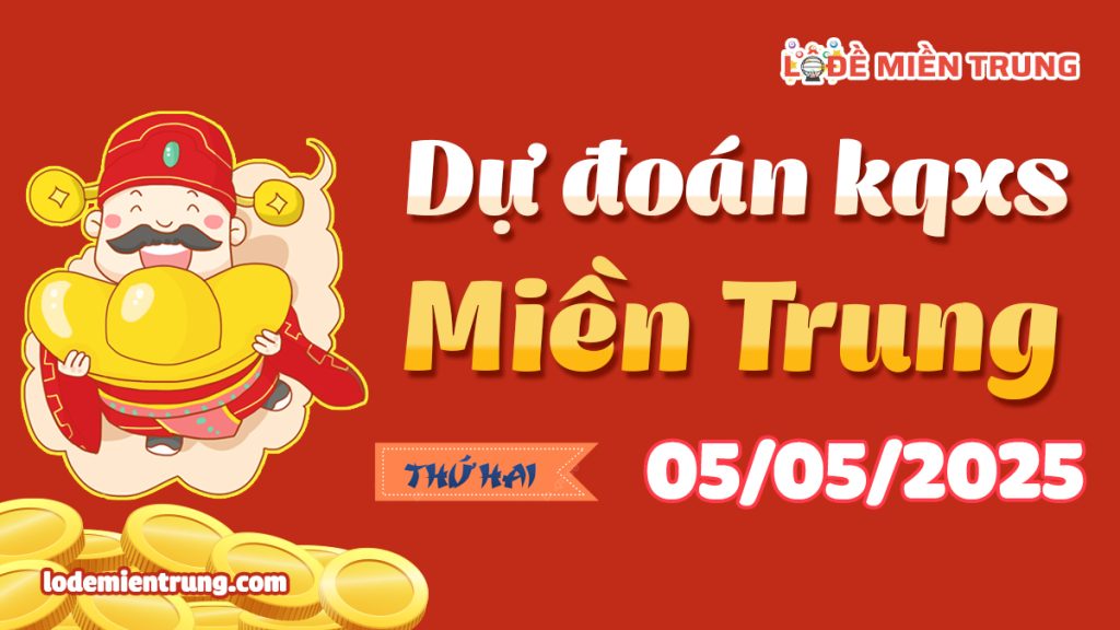 Soi Cầu – Chốt Số Lô Đề XSMT ngày 05-05-2025