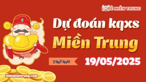 Soi Cầu – Chốt Số Lô Đề XSMT ngày 19-05-2025